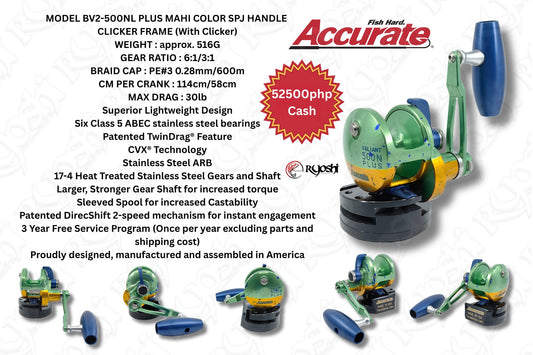 Accurate BV2-500NL Mahi Custom Color with SPJ Handle (8/25)